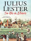 Cover image for To Be a Slave